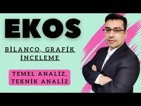 EKOS Teknoloji Hisse Senedi Temel, Teknik ve Bilanço Analizi (Borsa, Hisse Senedi Yorumları)