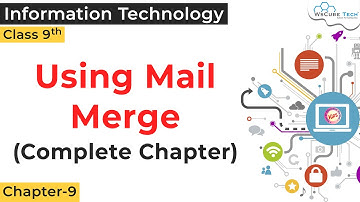 Using Mail Merge Chapter-9 IT Class 9 | Digital Documentation IT 402 Class 9 | Class 9 Computer 402