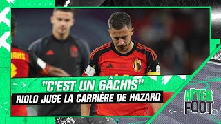 "C'est un gâchis", l'avis de Riolo sur la carrière de Hazard