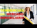 Tendencias y Expectativas del Mercado Inmobiliario