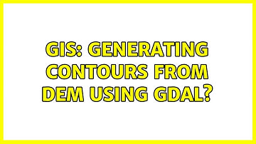 GIS: Generating contours from DEM using GDAL? (3 Solutions!!)