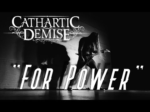 Cathartic Demise - For Power (Official Music Video)