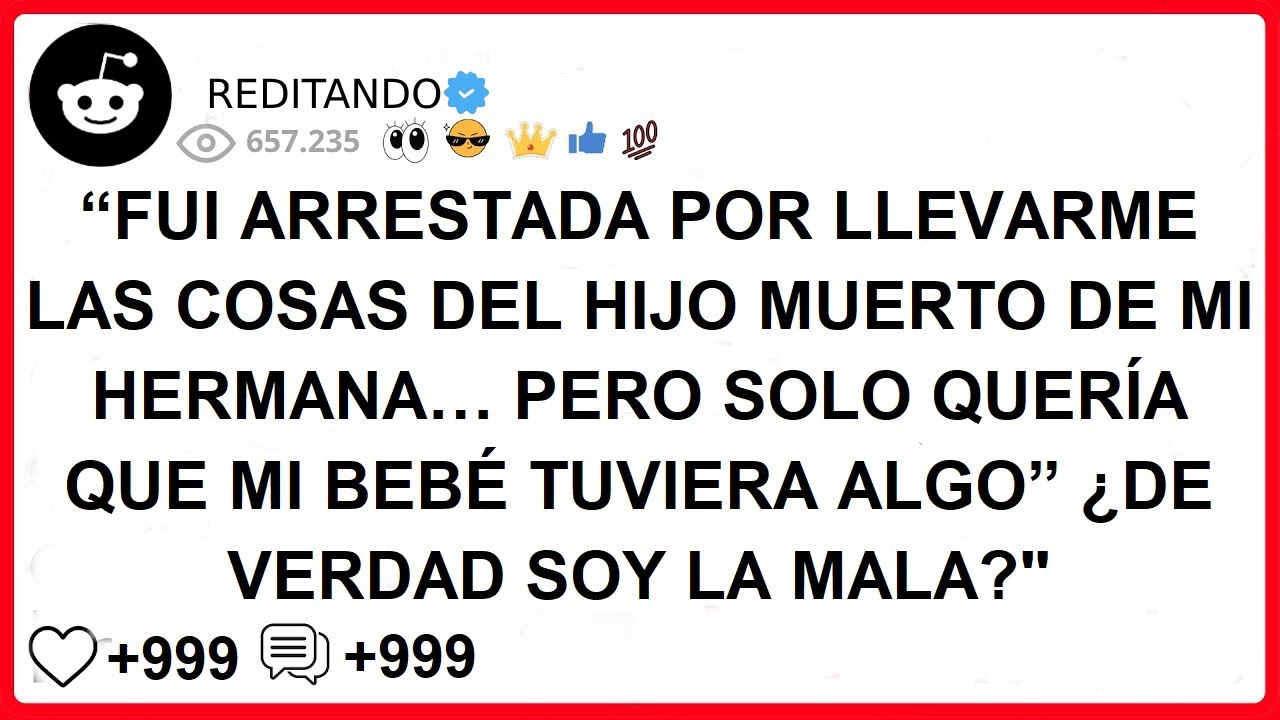 FUI ARRESTADA POR LLEVARME LAS COSAS DEL HIJO MUERTO DE MI HERMANA… PERO SOLO QUERÍA QUE MI BEBÉ...