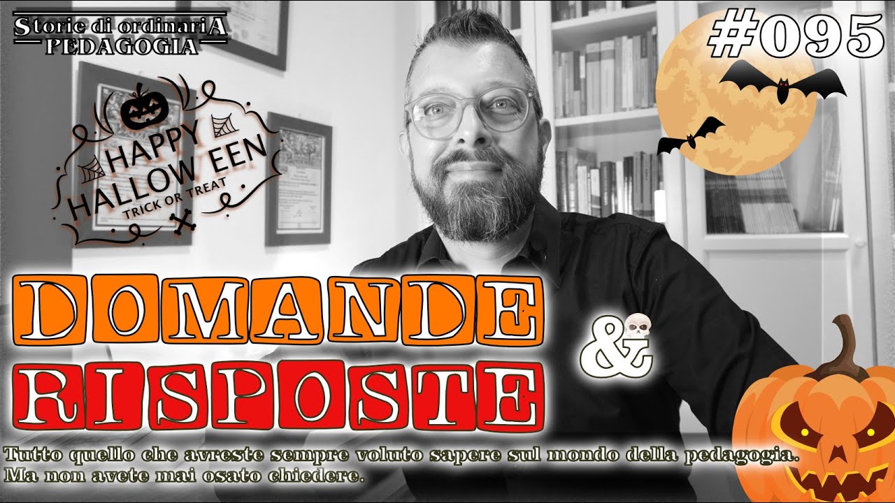 Domande & Risposte #095 | Storie di Ordinaria Pedagogia