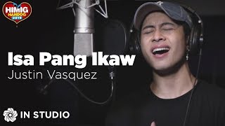 Justin Vasquez - Isa Pang Ikaw | Himig Handog 2019 (In Studio) chords