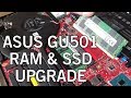 ASUS GU501GM RAM & SSD Upgrade Guide - How To Install Laptop RAM • Upgrade Laptop HDD to SSD