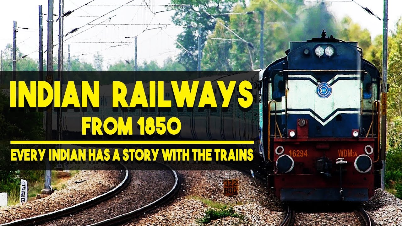 Indian Railways From 1850 | Complete history in 3 minutes or less ...