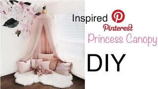 DIY Pinterest Inspired PRINCESS CANOPY AND MORE