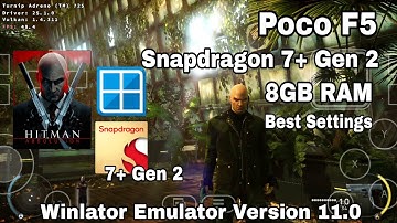 Winlator Emulator V.11.0 Android Hitman Absolution Poco F5 Snapdragon 7+ Gen 2 Best Setting GamePlay