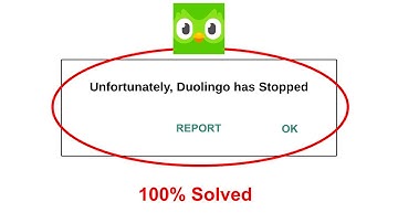 How To Fix Unfortunately Duolingo app has stopped error problem solved on Android