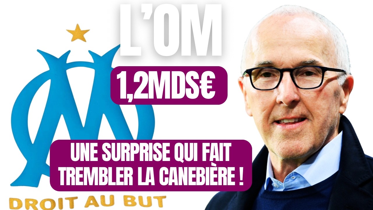 Olympique de Marseille : un prix de vente inattendu qui secoue la Canebière !