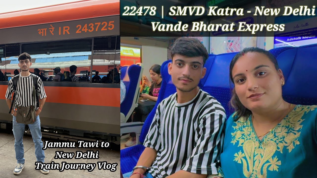 22478 Train 22478 | SMVD Katra New Delhi Vande Bharat Express | 29 July 2025 ...