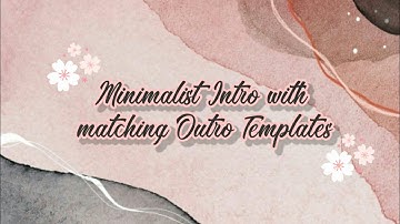 Free Minimalist Intro with matching Outro Templates | No Text | Cute Intro | Kawaii Intro