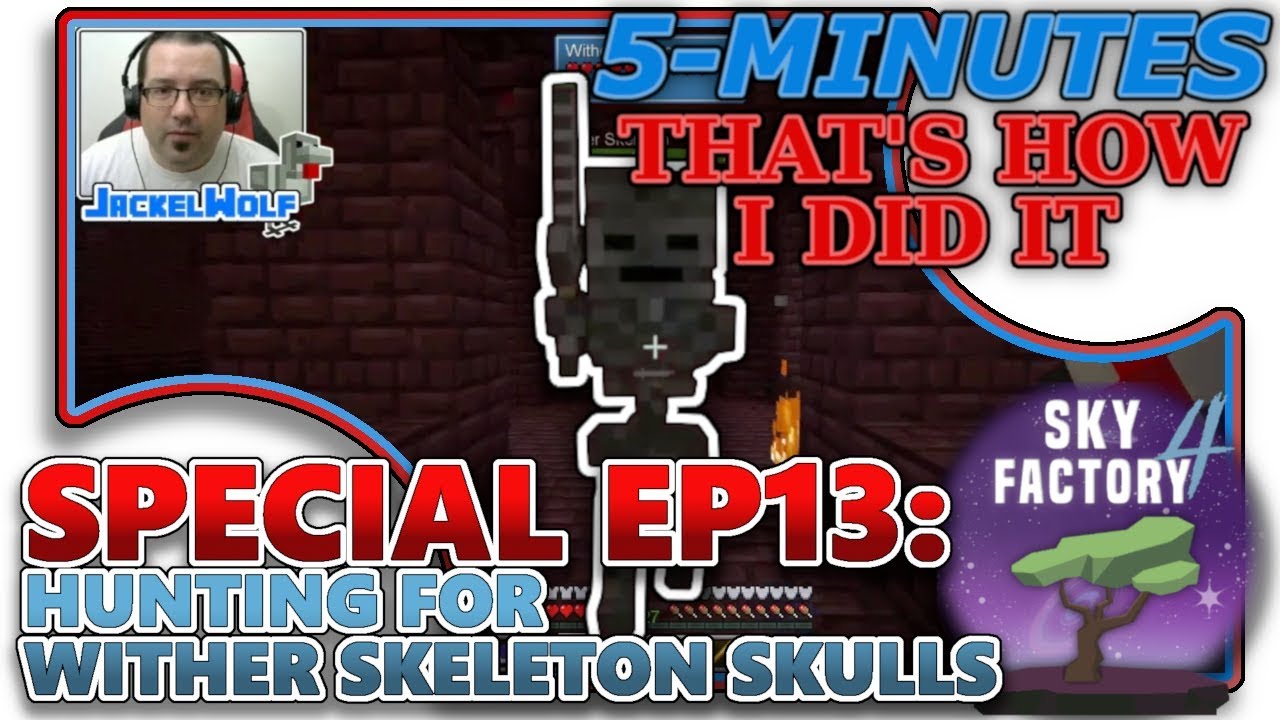 skyfactory-4-special-ep13-hunting-for-wither-skeleton-skulls-youtube