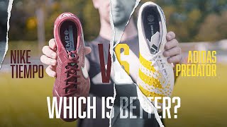 adidas Predator Malice vs Nike Tiempo - WHICH IS BETTER?