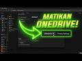 Tanpa Ribet! Cara Menonaktifkan OneDrive di Laptop Windows 11 (Permanen!)