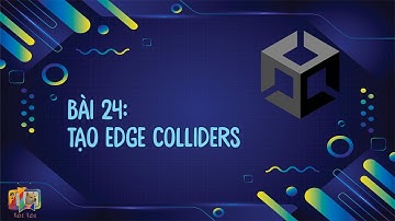 Bài 24: tạo edge colliders - skiing | Unity 2D