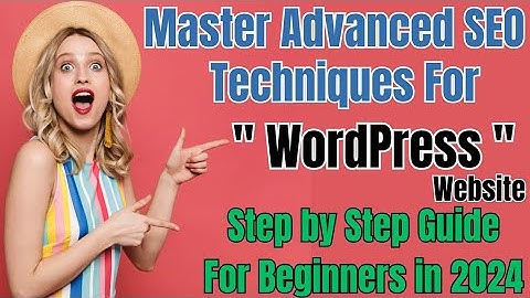 Master Advanced SEO Techniques for WordPress Websites in 2024 #wordpress #seo #techniques #learning