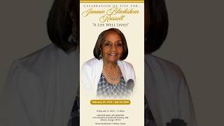 CELEBRATION OF LIFE FOR  Jimmie Blackshear Russel A LIFE WELL LIVED"