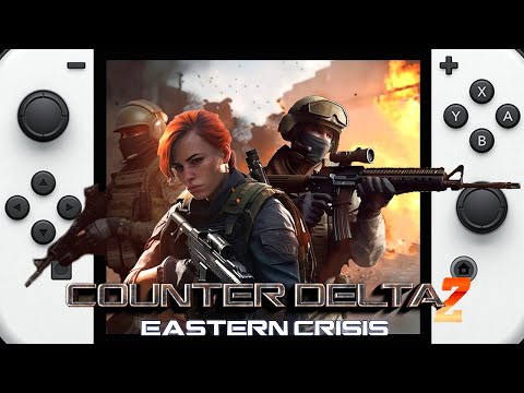 Counter Delta 2: Eastern Crisis on Nintendo Switch Gameplay