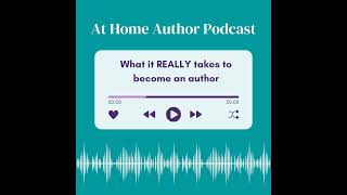 What It REALLY Takes To Become a Children's Book Author