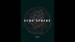 Dgr8 - Echo Sphere