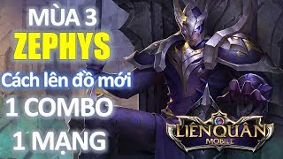 Hướng dẫn cách lên đồ Zephys mùa 3 vừa trâu vừa khỏe 