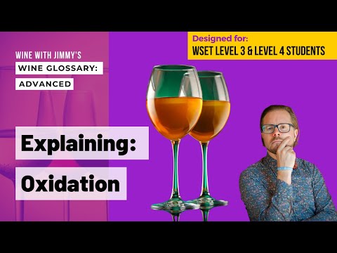 Explaining Wine Terminology: Oxidation in Wine