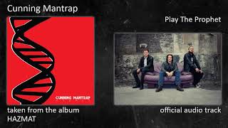 Cunning Mantrap - HAZMAT (Album) - 03 - Play The Prophet