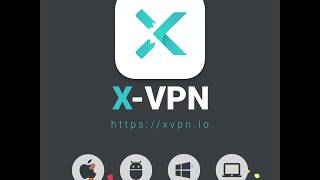 X-VPN: Free Streaming online without limitation!