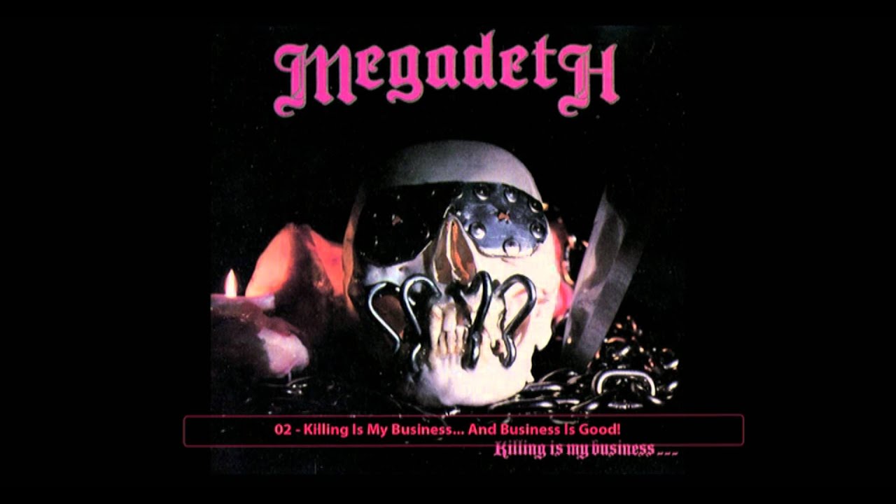 Megadeth -02- Killing Is My Business And Business Is Good