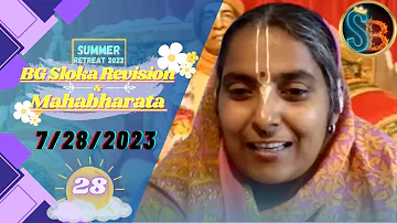 Summer Break of 2023 - BG Revision and Mahabharata Reading | Session 28 | 7/28/2023 | SBforALL