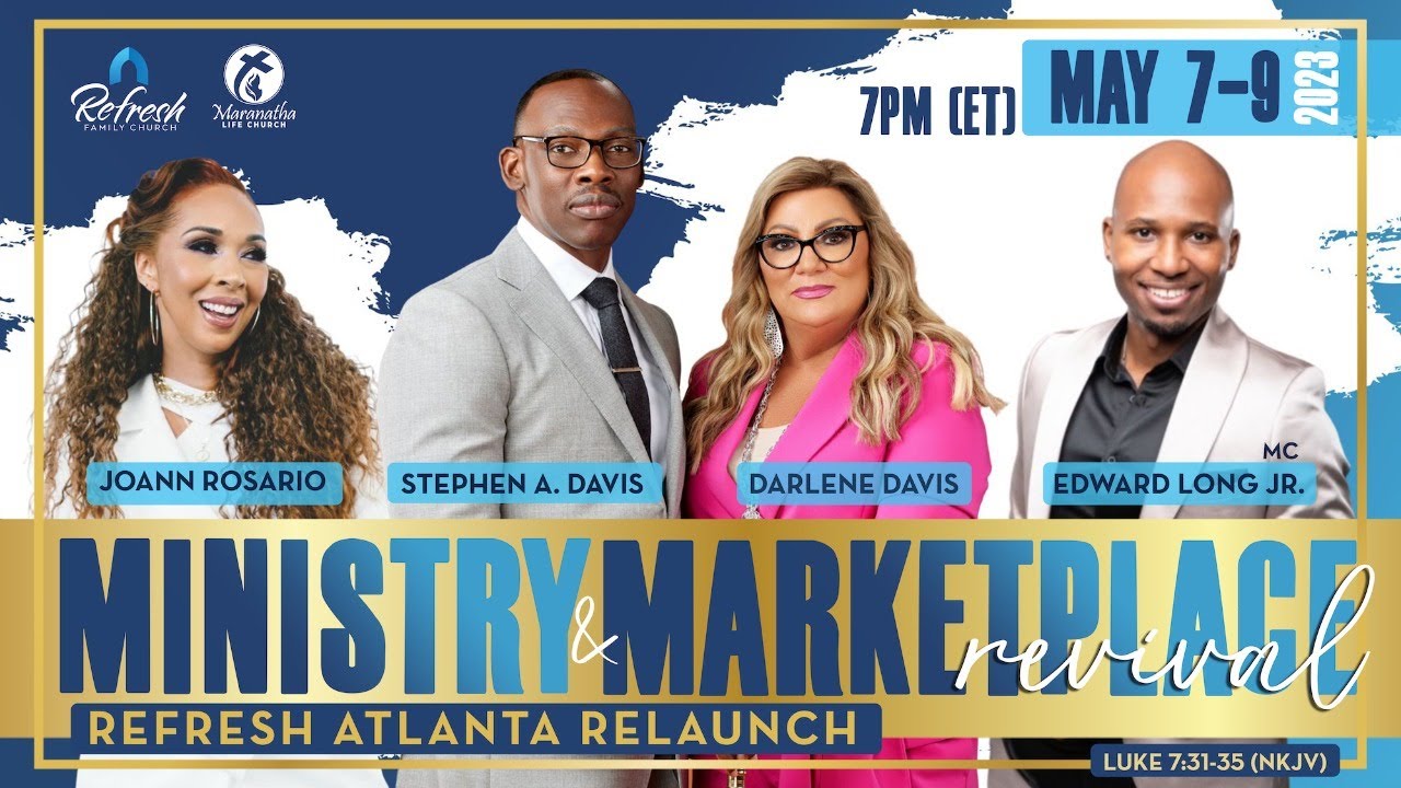 Ministry and Marketplace Revival Refresh Atlanta Relaunch YouTube