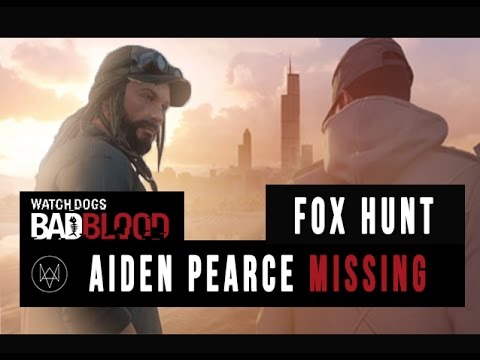 Watch Dogs Bad Blood Story Behind Aiden Pearce Investigation Mission Fox Hunt Full Walkthrough Youtube Watch Dogs Bad Blood Story Behind Aiden Pearce Investigation Mission Fox Hunt Full Walkthrough Youtube