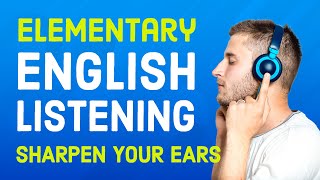 Elementary English Listening Practice Sharpen Your Ears