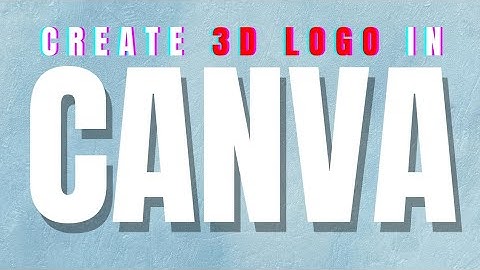 How to make 3D Logo Design in Canva | 3d Logo Maker Free