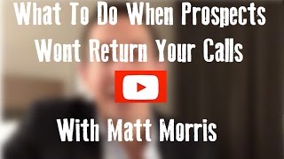 Details What To Do When Prospects Wont Return Your Calls Update