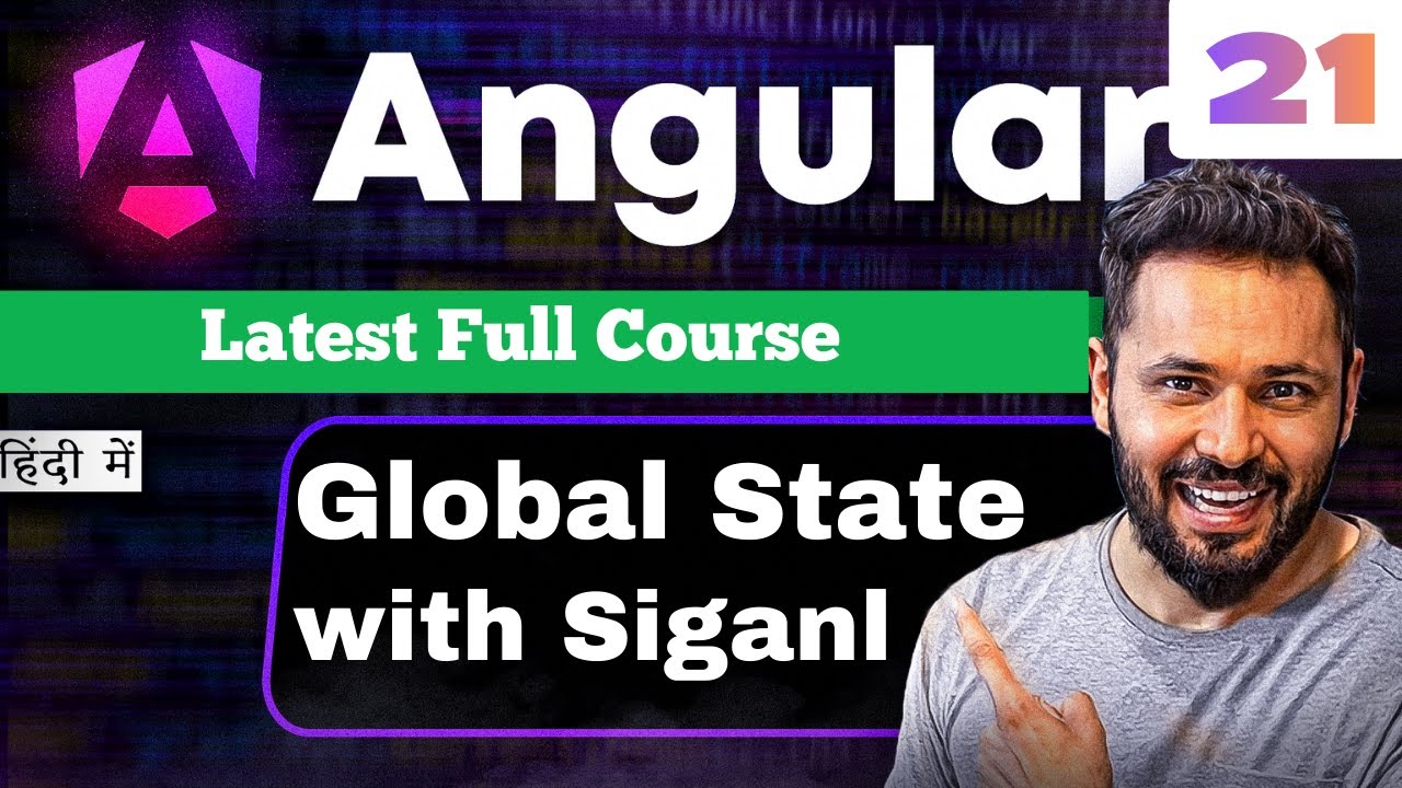 Angular 21 tutorial in Hindi #30 Global State with Signals | Shared State Between Components