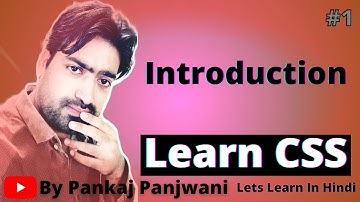 CSS By Pankaj Panjwani (Part 1- Introduction) | In Hindi