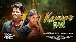 Karamdar (Promo) New Santali 2025 Noel Kisor Hansda Mrinal , Saniya