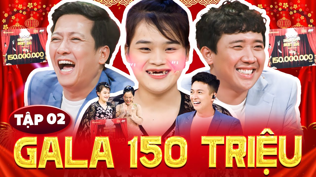 GALA ĐẶC BIỆT Tập 02 - Răng Sún Có Giành Được 150 TRIỆU Không? | Khán Giả Nín Thở Chờ Đợi...