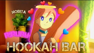 Ririru X Hookah Bar Edit Amvnobita X Doraemon Edit