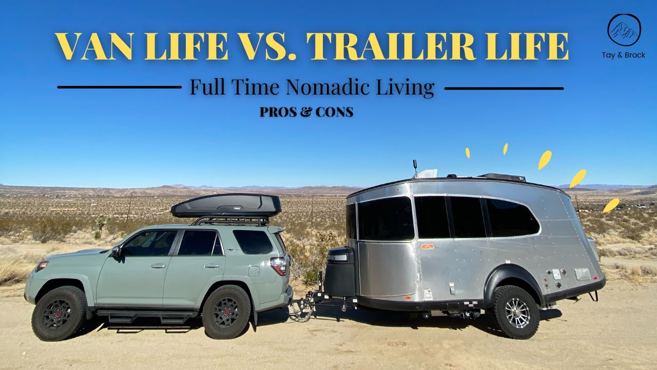 Van Life vs. Trailer Life Things we wish we knew before! YouTube