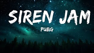 PUBG - Siren Jam (Full Song) 2020  | 25mins Chilling music