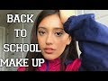 NATURAL BACK TO SCHOOL MAKEUP (EASY)