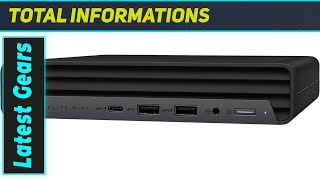 `HP Elite Mini 600 G9: The Best Tiny Desktop PC?