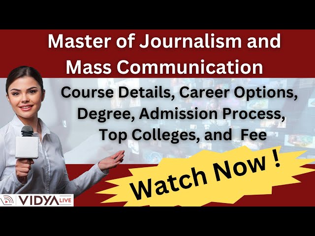 MJMC Course: Career, Admission, Top Colleges, Fee... class=