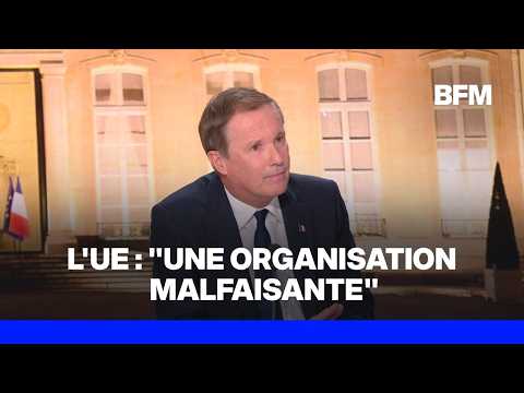 Nicolas Dupont-Aignan (Debout la France) qualifie l'Union européenne "d'organisation malfaisante"