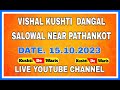 Live kushti dangal salowal near pathankot