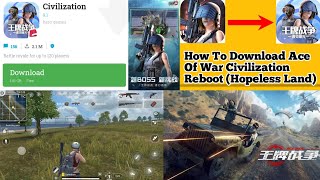 How To Download Ace Of War : Civilization Reboot (Hopeless Land) | Hopeless Land New Version 2022 screenshot 1